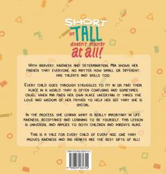 Short Or Tall Doesn't Matter At All: (Childrens books about Bullying Picture Books Preschool Books Ages 3 5 Baby Books Kids Books Kindergarten Books Ages 4 8) (Mindful Mia Book 1)