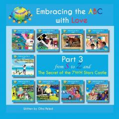 Embracing the ABC with Love: Part 3 from S to Z