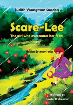 Scare-Lee - The girl who overcomes her fears: 1 (Magical Journey)