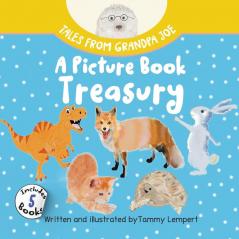 Tales from Grandpa Joe A Picture Book Treasury