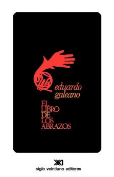 El Libro de Los Abrazos (Creacion Literaria)