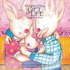 A tiny itsy bitsy gift of life an egg donor story