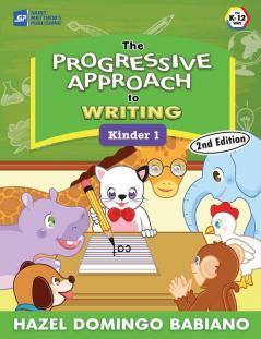 The Progressive Approach to Writing: Kinder 1