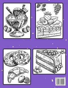 Sweet And Treat Cake Coloring Book: Delight Collection Of Desser Designs (Cookies Cupcakes Donuts Ice Cream And Much More)