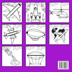 Plane Coloring Book: Cute Coloring Page with Airplane Helicopters Rocket And Many More Aircrafts For Kids Ages 3-8