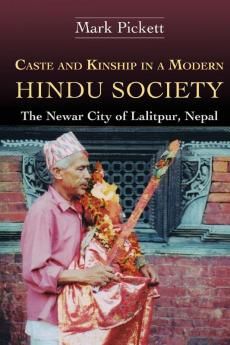 Caste and Kinship in a Modern Hindu Society: The Newar City of Lalitpur Nepal (Bibliotheca Himalayica Series III)