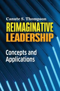 Reimaginative Leadership