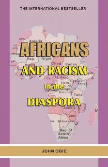 Africans and Racism in the Diaspora: Series one volume one