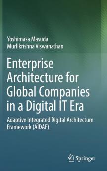Enterprise Architecture for Global Companies in a Digital IT Era