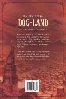 Seven Years in Dog-Land: 10th Anniversary Edition