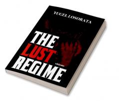 The Lust Regime