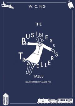 The Business Traveller's Tales