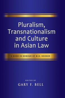 Pluralism Transnationalism and Culture in Asian Law