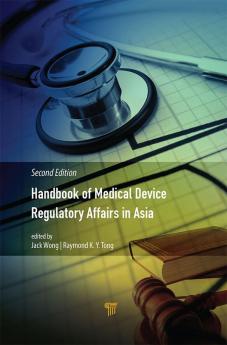 Handbook of Medical Device Regulatory Affairs in Asia