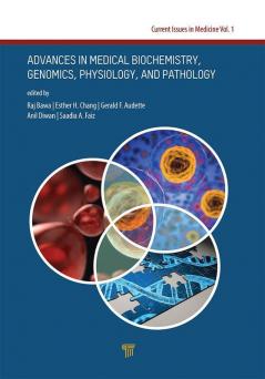 Advances in Medical Biochemistry Genomics Physiology and Patho