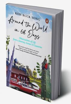 Around the World in 68 Days:  Observations of life from a journey across 13 countries