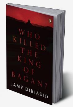 Who Killed The King of Bagan?