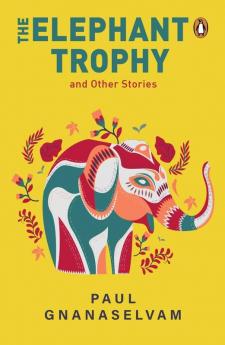 The Elephant Trophy and Other Stories