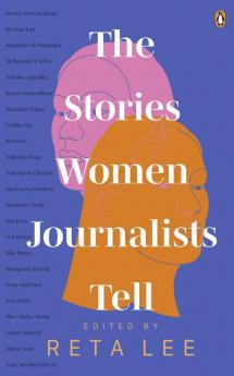 The Stories Women Journalists Tell