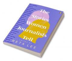 The Stories Women Journalists Tell