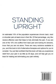 Pain Management - Standing Upright: Healing Back Pain: Proven 30 Day Solution - Pain-Free Back Shoulder Relief - All-Natural Therapy Medication-Free