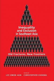 Inequality and Exclusion in Southeast Asia