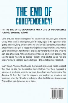 Codependency Workbook: THE END OF CODEPENDENCY! - Proven Strategies To Build A Healthy and Mature Relationship With Your Partner