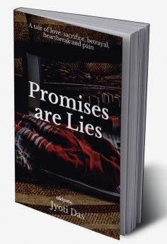 Promises are lies