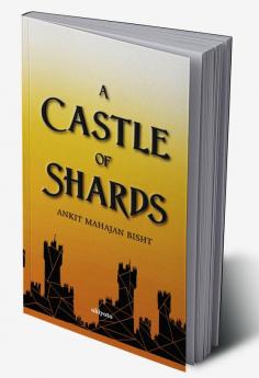 A Castle of Shards