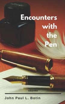 Encounters with the Pen