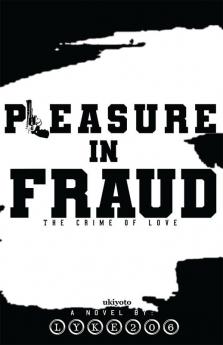 Pleasure in Fraud