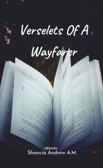 Verselets of a Wayfarer