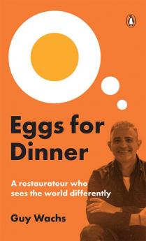 Eggs for Dinner: A restaurateur who sees the world differently