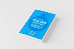 The Full Life Framework The Essential Guide