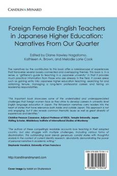 Foreign Female English Teachers in Japanese Higher Education: Narratives From Our Quarter: 2 (Life and Education in Japan)