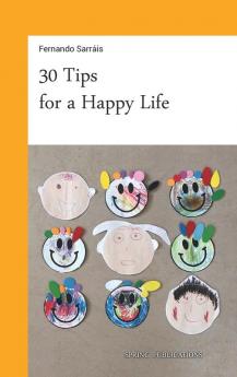 30 Tips for a Happy Life