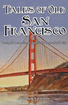 Tales of Old San Francisco