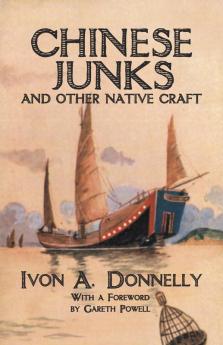 Chinese Junks and Other Native Craft