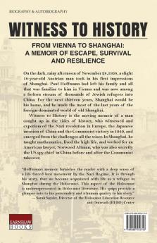 Witness to History: From Vienna to Shanghai: A Memoir of Escape Survival and Resilience