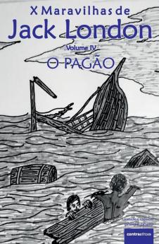 O Pagão (X Maravilhas De Jack London) (Portuguese Edition)