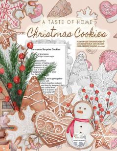 A Taste of Home CHRISTMAS COOKIES RECIPES COOKBOOK & CHRISTMAS COOKIES COLORING BOOK in one!: Color gorgeous grayscale Christmas cookies while ... ... delicious Christmas cookies recipes inside!