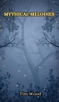 Mythical Melodies