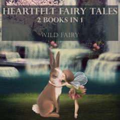 Heartfelt Fairy Tales: 2 Books In 1