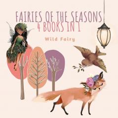 Fairies of the Seasons: 4 Books In 1