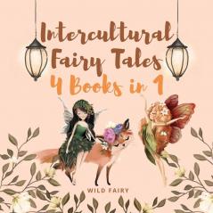 Intercultural Fairy Tales: 4 Books in 1