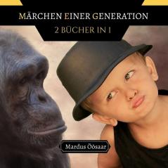 Märchen einer Generation: 2 Bücher in 1