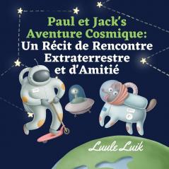 Paul et Jack's Aventure Cosmique
