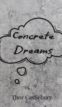 Concrete Dreams