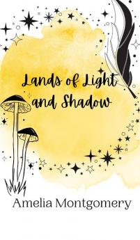 Lands of Light and Shadow