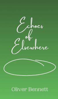 Echoes of Elsewhere